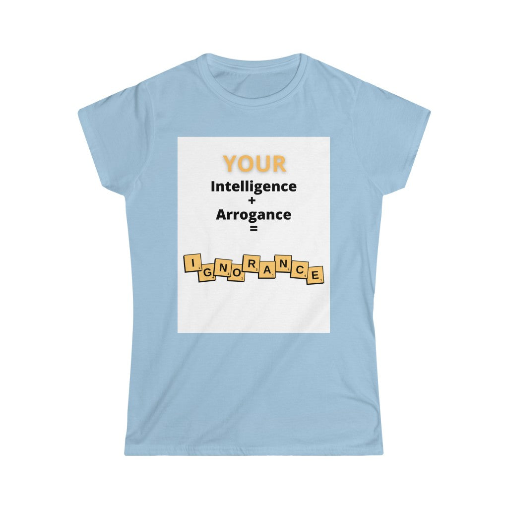 "Don't Be That Person" Women's Softstyle Tee