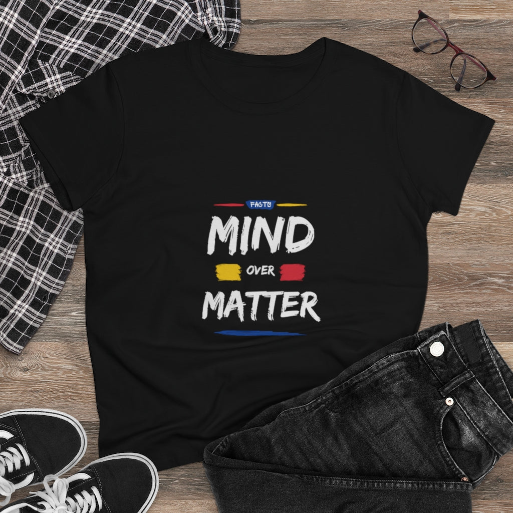 "Mind Over Matter" Women's Heavy Cotton Tee