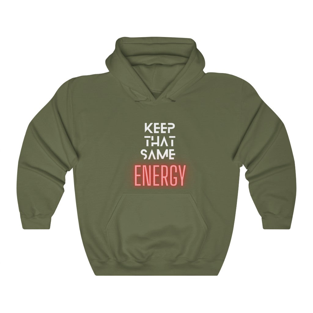 "Keep That Same Energy" Unisex Heavy Blend™ Hooded Sweatshirt