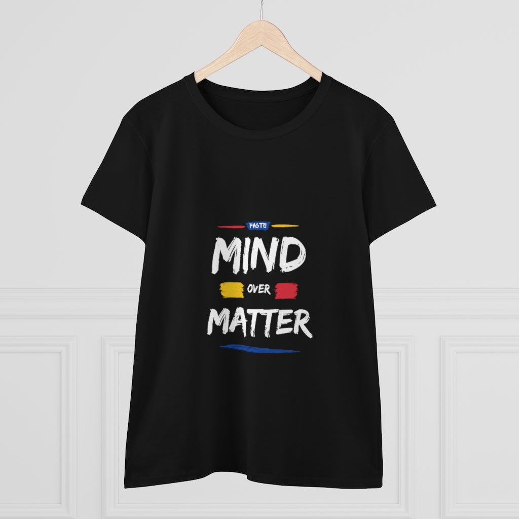 "Mind Over Matter" Women's Heavy Cotton Tee
