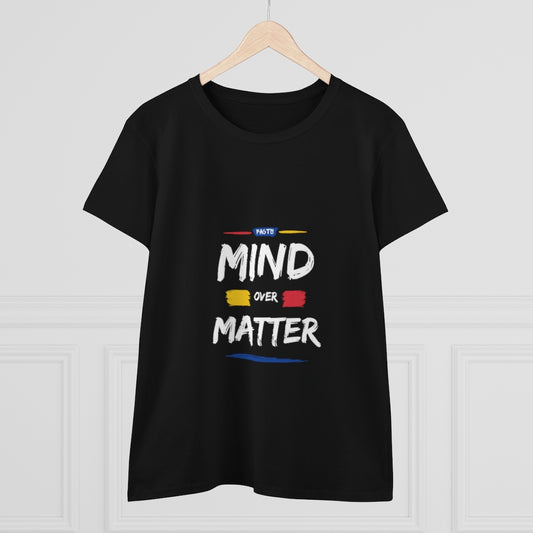 "Mind Over Matter" Women's Heavy Cotton Tee