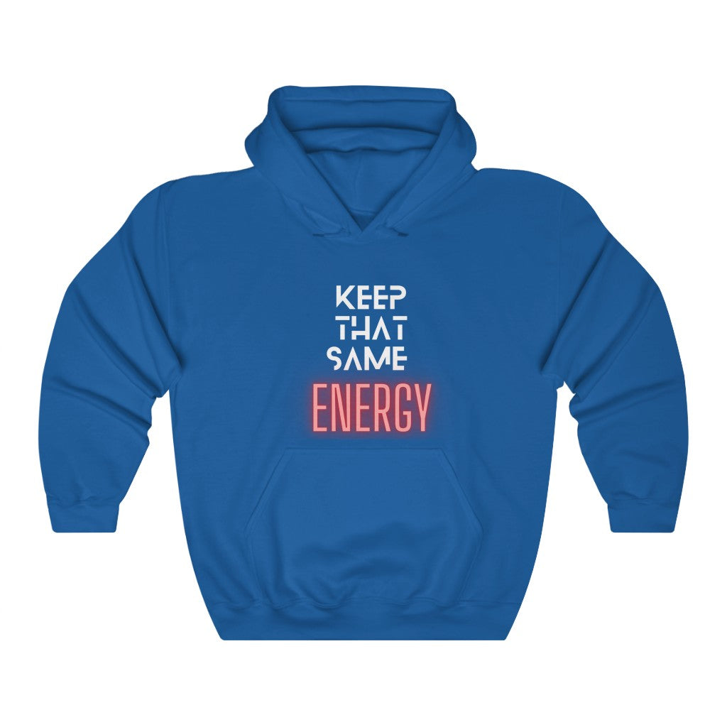 "Keep That Same Energy" Unisex Heavy Blend™ Hooded Sweatshirt