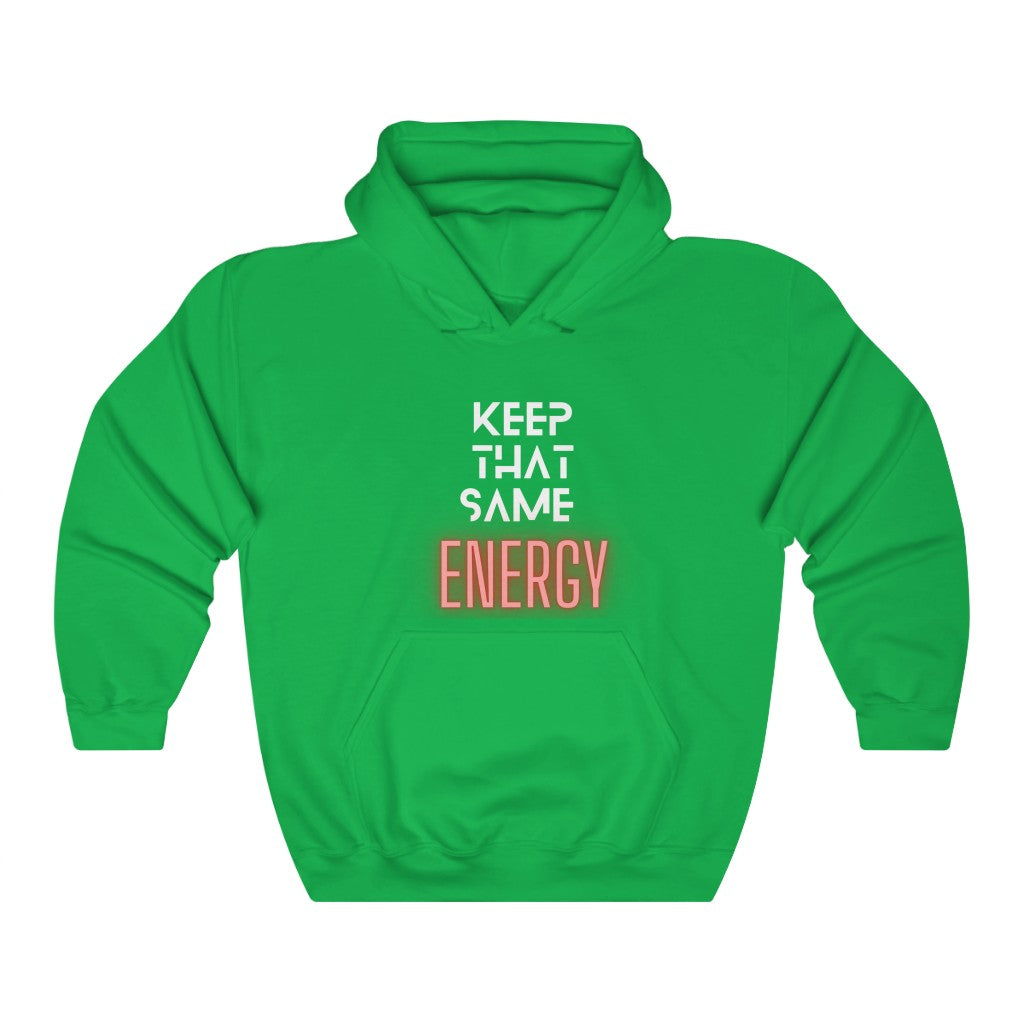 "Keep That Same Energy" Unisex Heavy Blend™ Hooded Sweatshirt